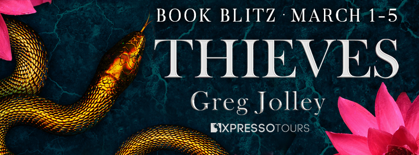Thieves by Greg Jolley  -  Book Blitz banner